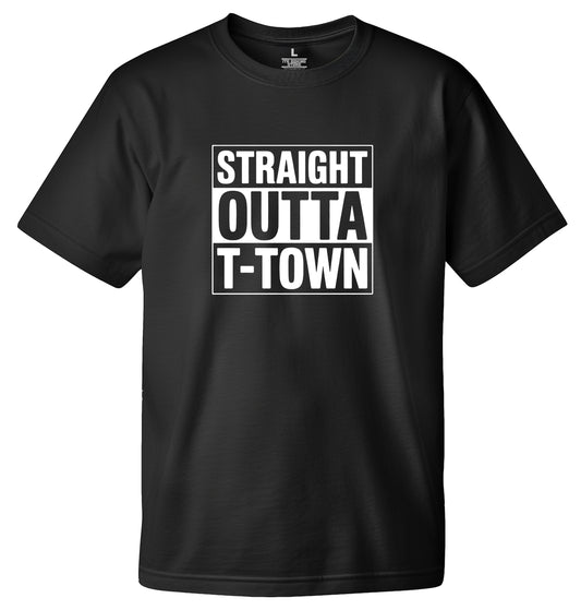 Straight Outta T-Town Tee