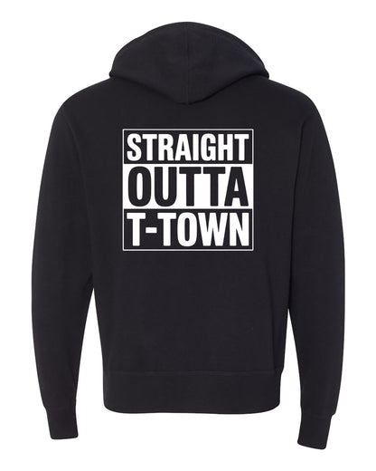Straight Outta T-Town Zip Up Hoodie